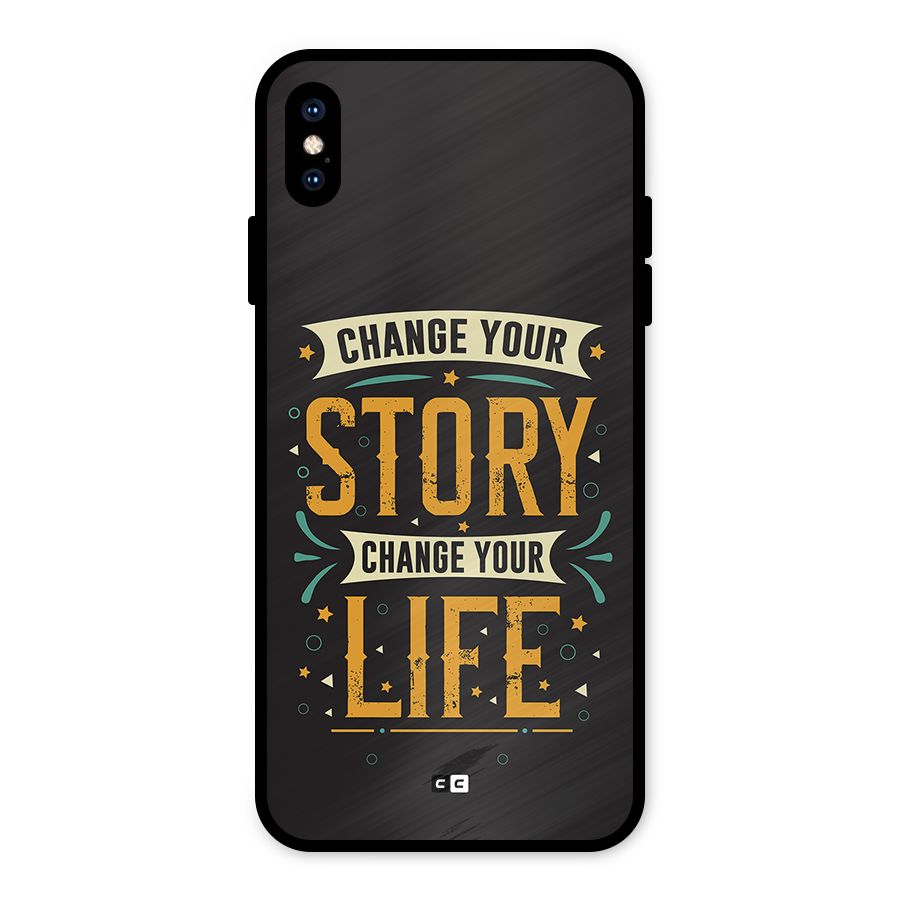 Change Your Life Metal Back Case for iPhone XS Max