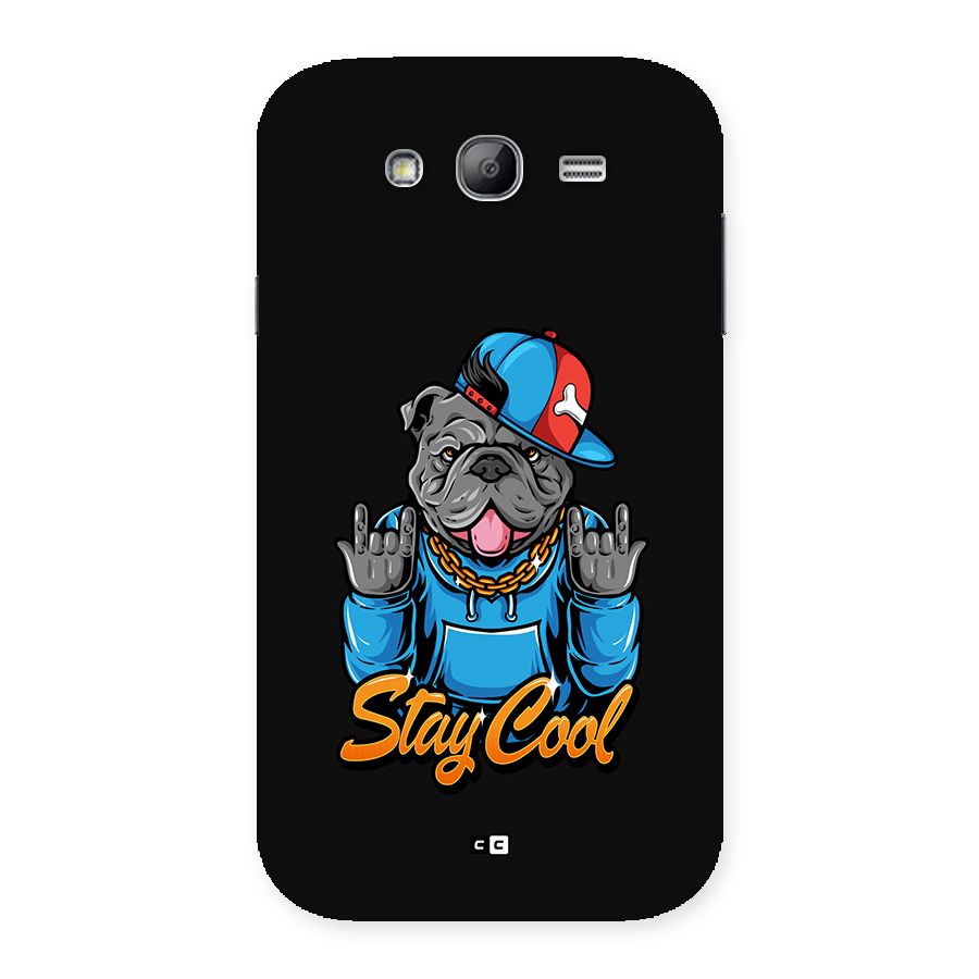 Chill Calm Cool Back Case for Galaxy Grand