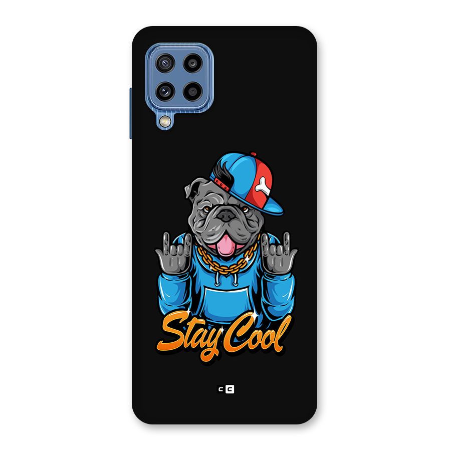 Chill Calm Cool Back Case for Galaxy M32