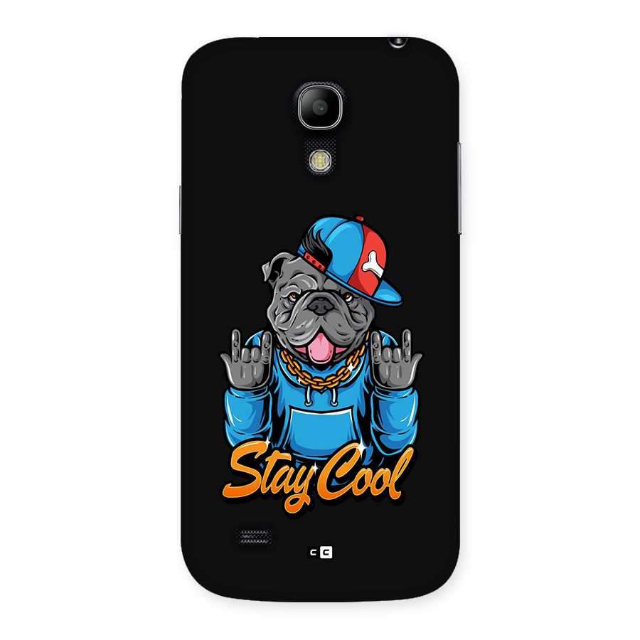 Chill Calm Cool Back Case for Galaxy S4 Mini