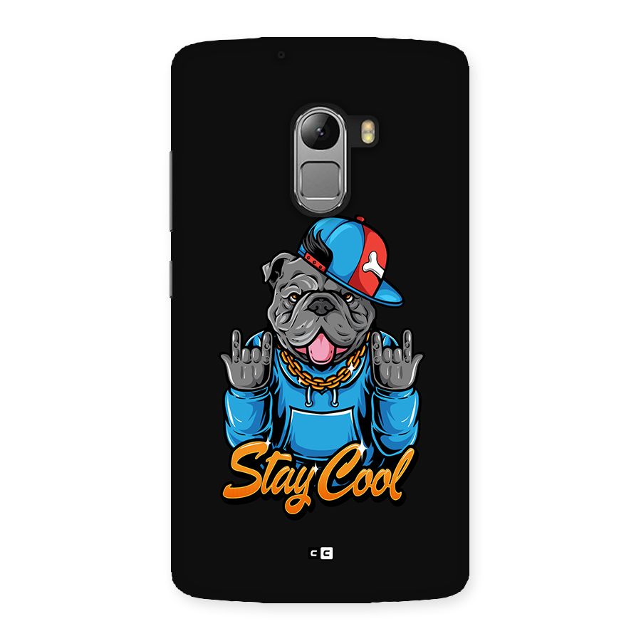 Chill Calm Cool Back Case for Lenovo K4 Note