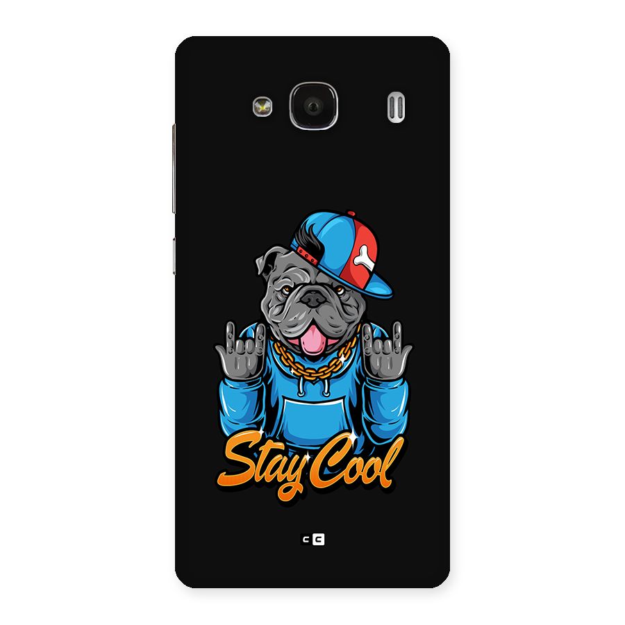 Chill Calm Cool Back Case for Redmi 2 Prime