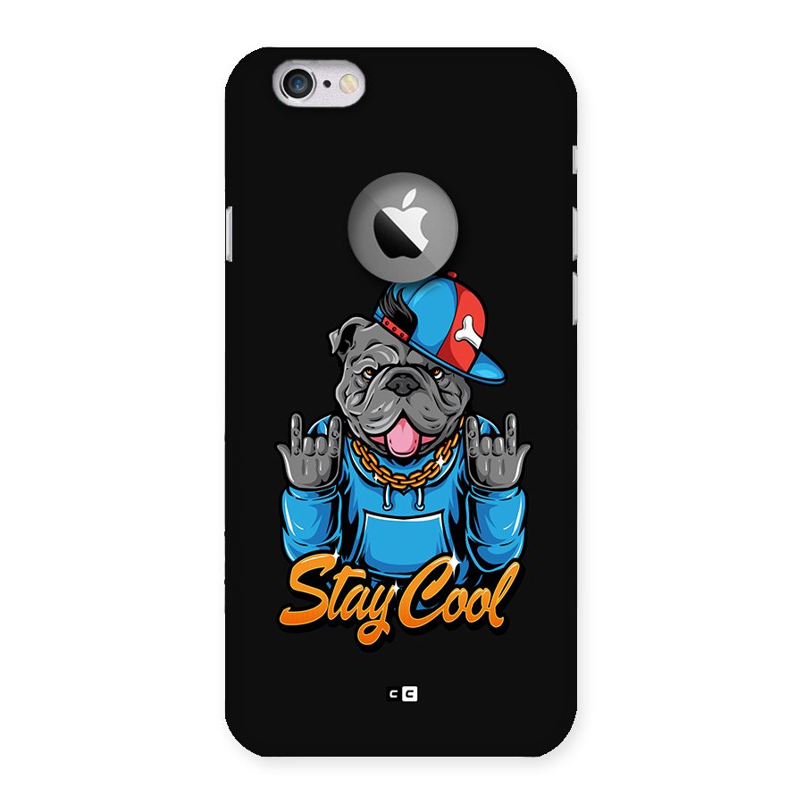 Chill Calm Cool Back Case for iPhone 6 Logo Cut