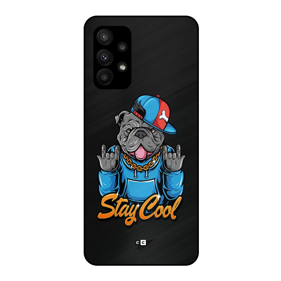 Chill Calm Cool Metal Back Case for Galaxy A23