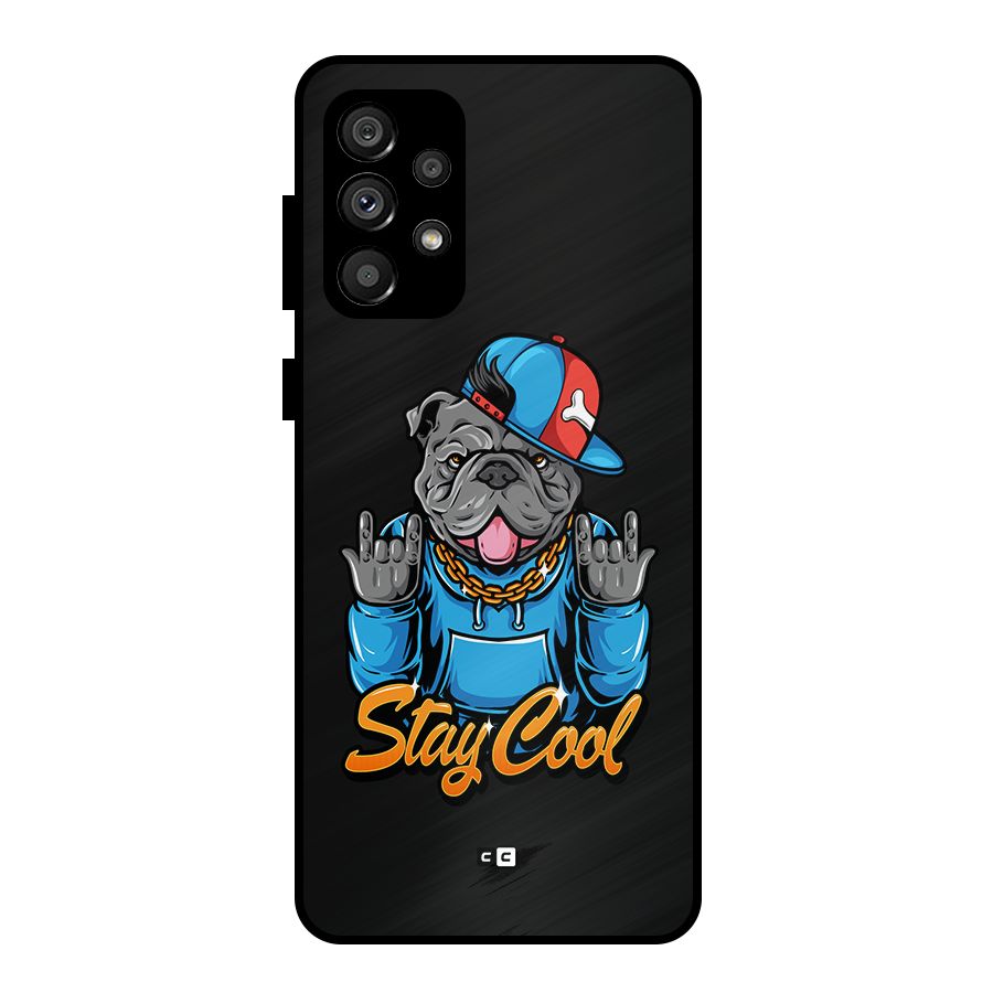 Chill Calm Cool Metal Back Case for Galaxy A73 5G