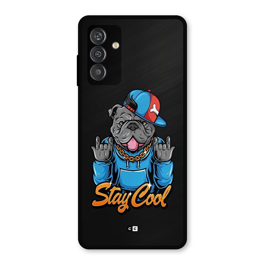 Chill Calm Cool Metal Back Case for Galaxy F13