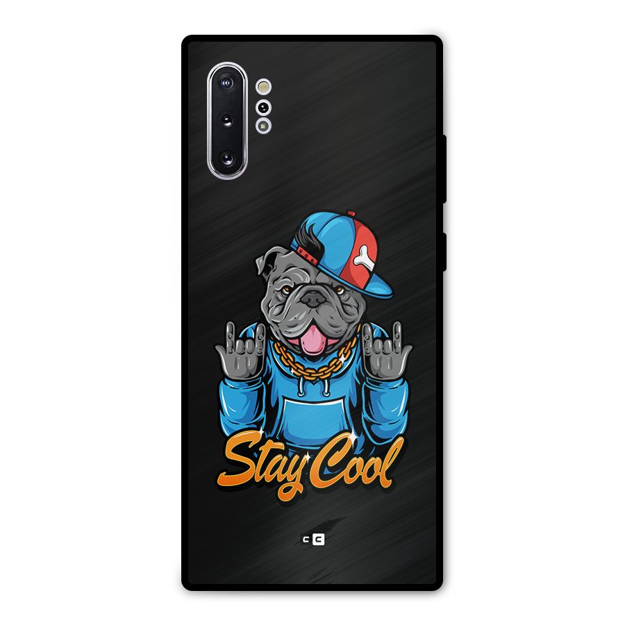 Chill Calm Cool Metal Back Case for Galaxy Note 10 Plus
