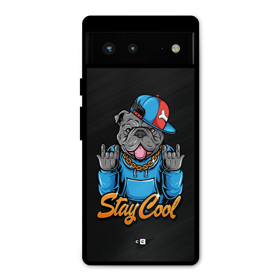 Chill Calm Cool Metal Back Case for Google Pixel 6