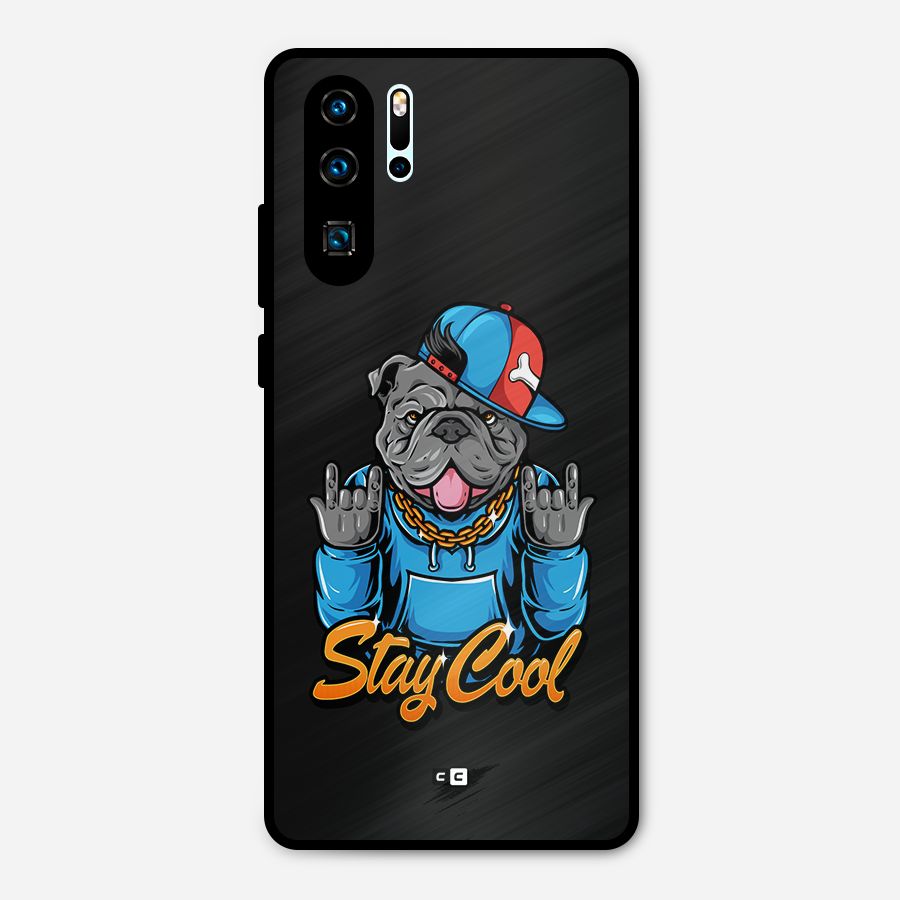 Chill Calm Cool Metal Back Case for Huawei P30 Pro