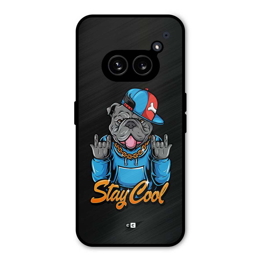 Chill Calm Cool Metal Back Case for Nothing Phone 2a