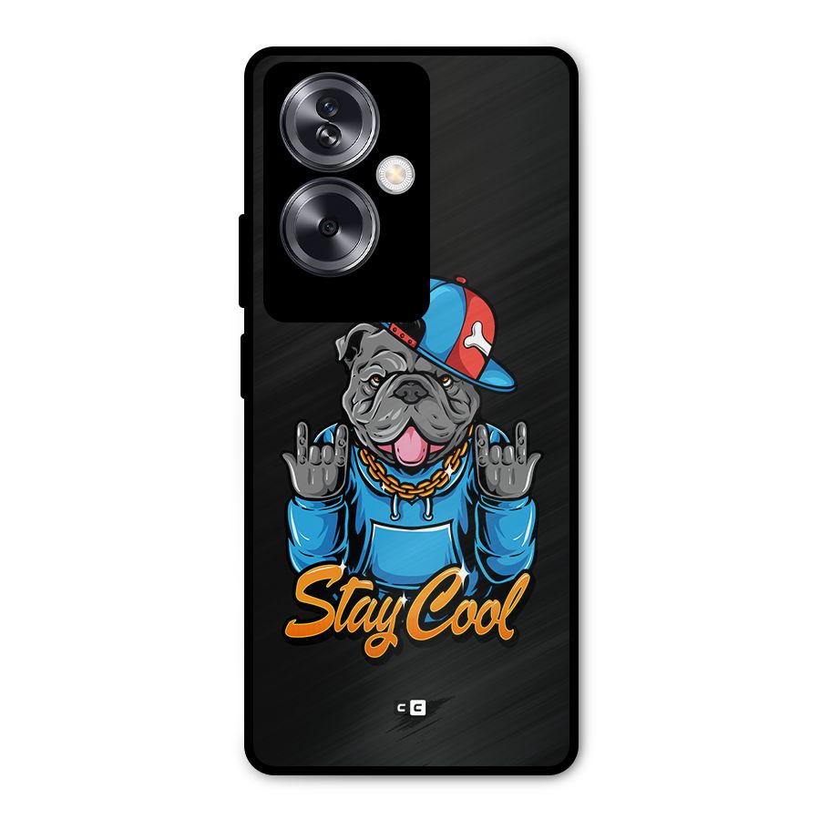 Chill Calm Cool Metal Back Case for Oppo A79 5G