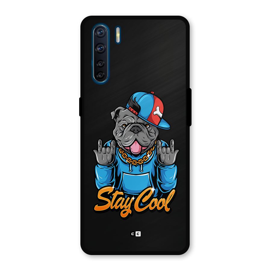 Chill Calm Cool Metal Back Case for Oppo F15