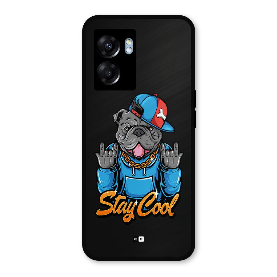 Chill Calm Cool Metal Back Case for Oppo K10 (5G)