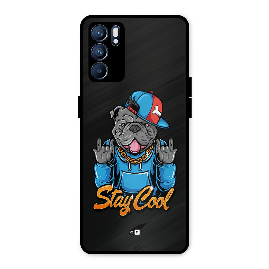 Chill Calm Cool Metal Back Case for Oppo Reno6 5G