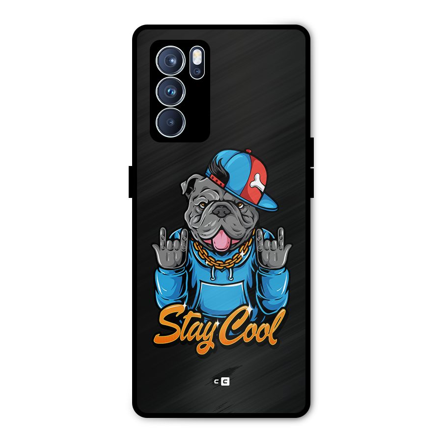 Chill Calm Cool Metal Back Case for Oppo Reno6 Pro 5G