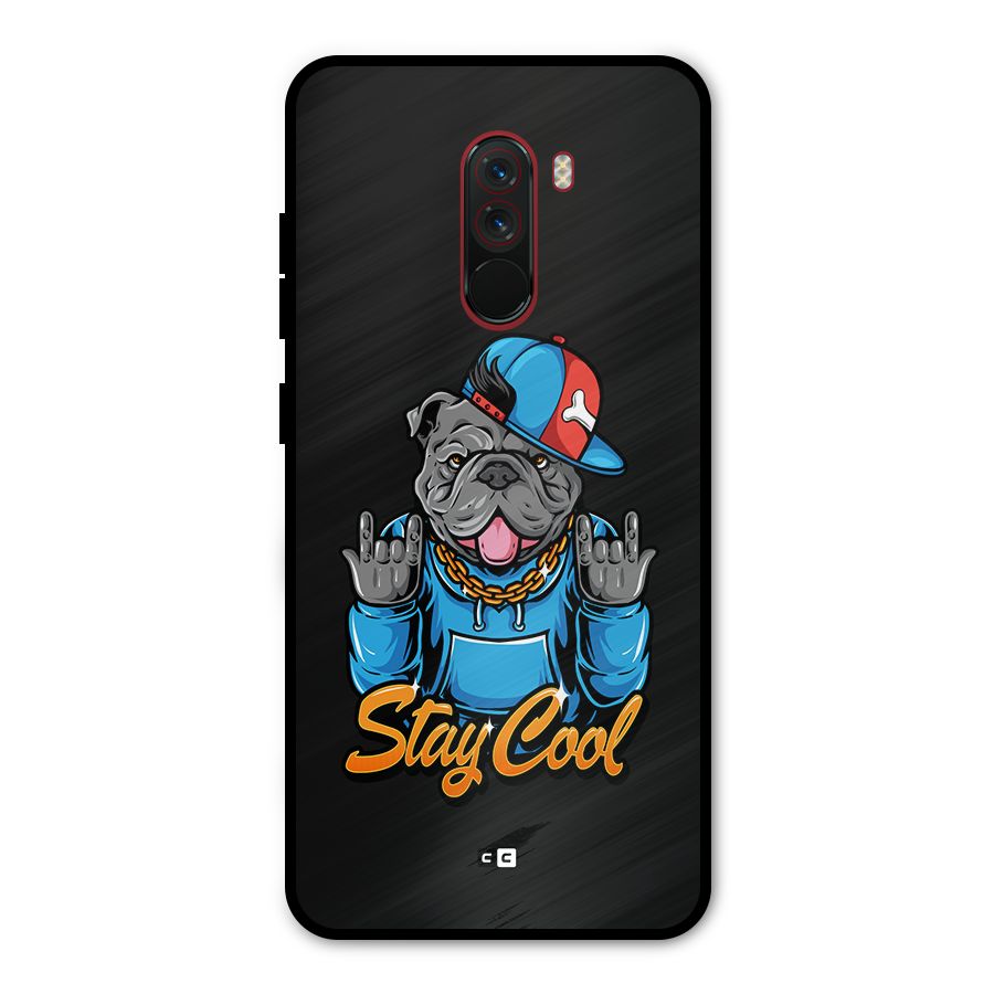 Chill Calm Cool Metal Back Case for Poco F1