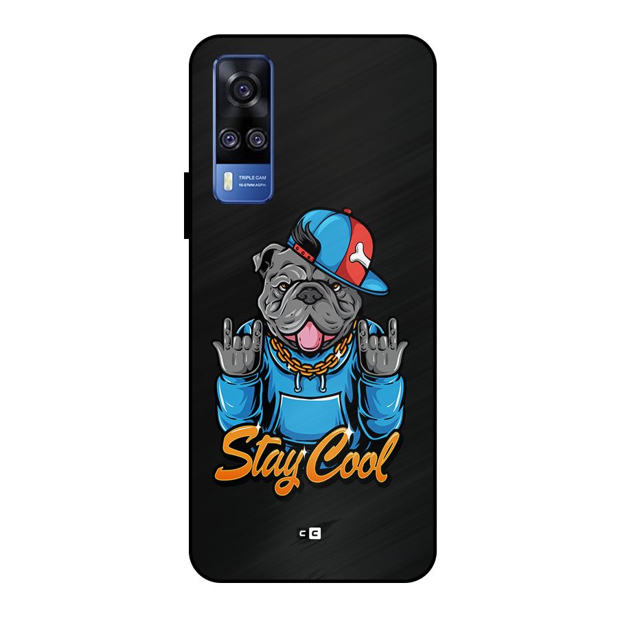 Chill Calm Cool Metal Back Case for Vivo Y51