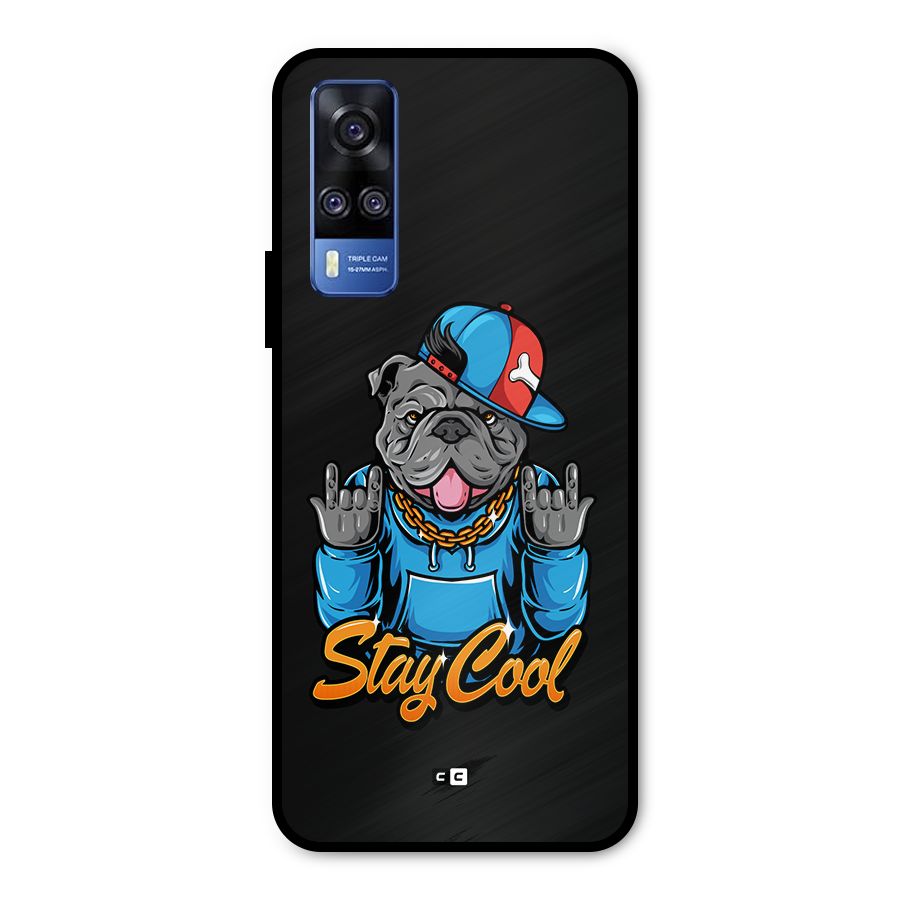 Chill Calm Cool Metal Back Case for Vivo Y51A