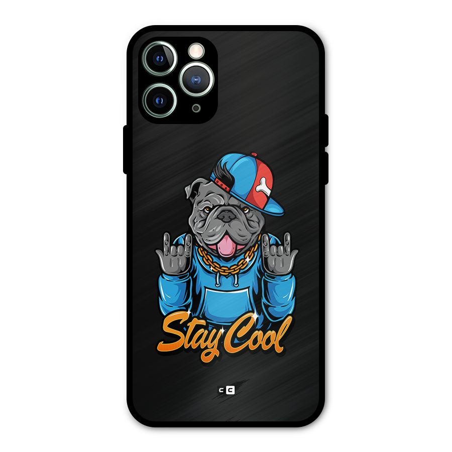 Chill Calm Cool Metal Back Case for iPhone 11 Pro Max