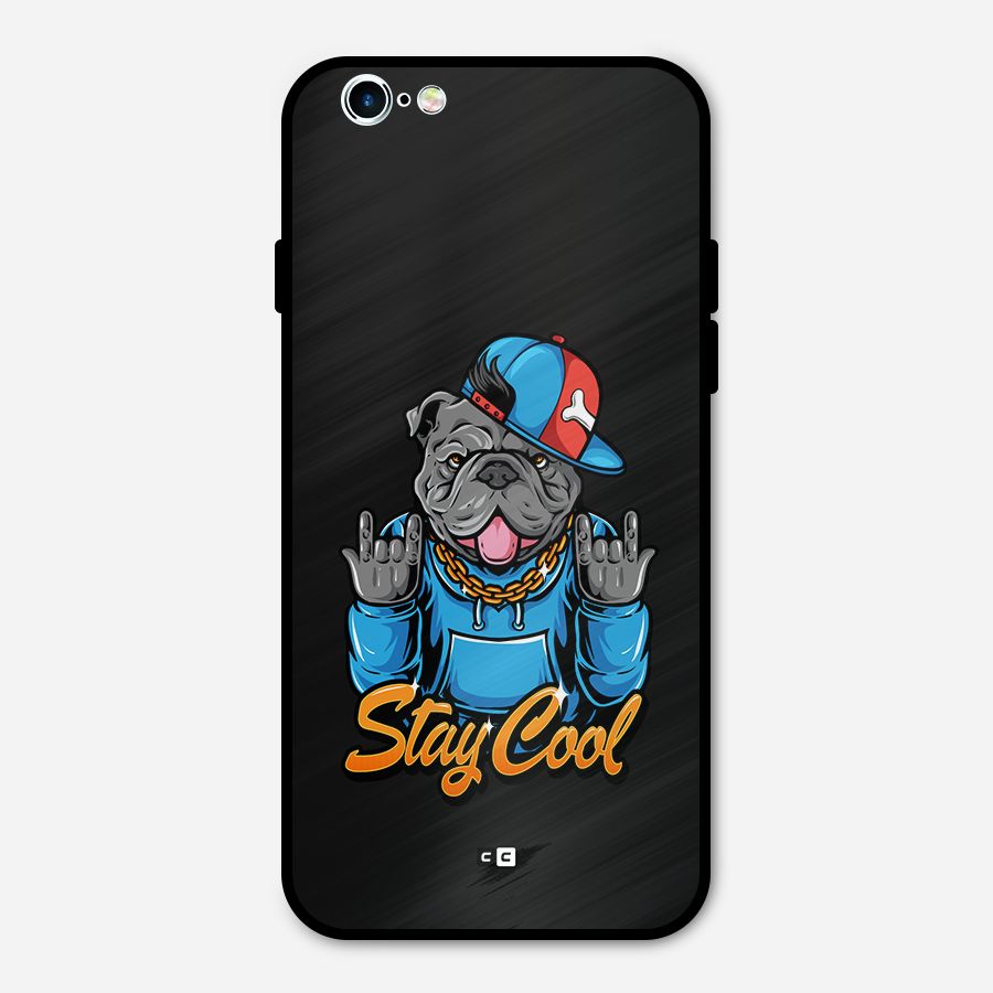 Chill Calm Cool Metal Back Case for iPhone 6 6s