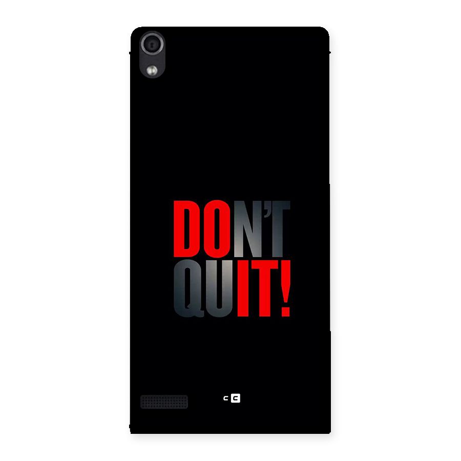 Classic Dont Quit Back Case for Ascend P6