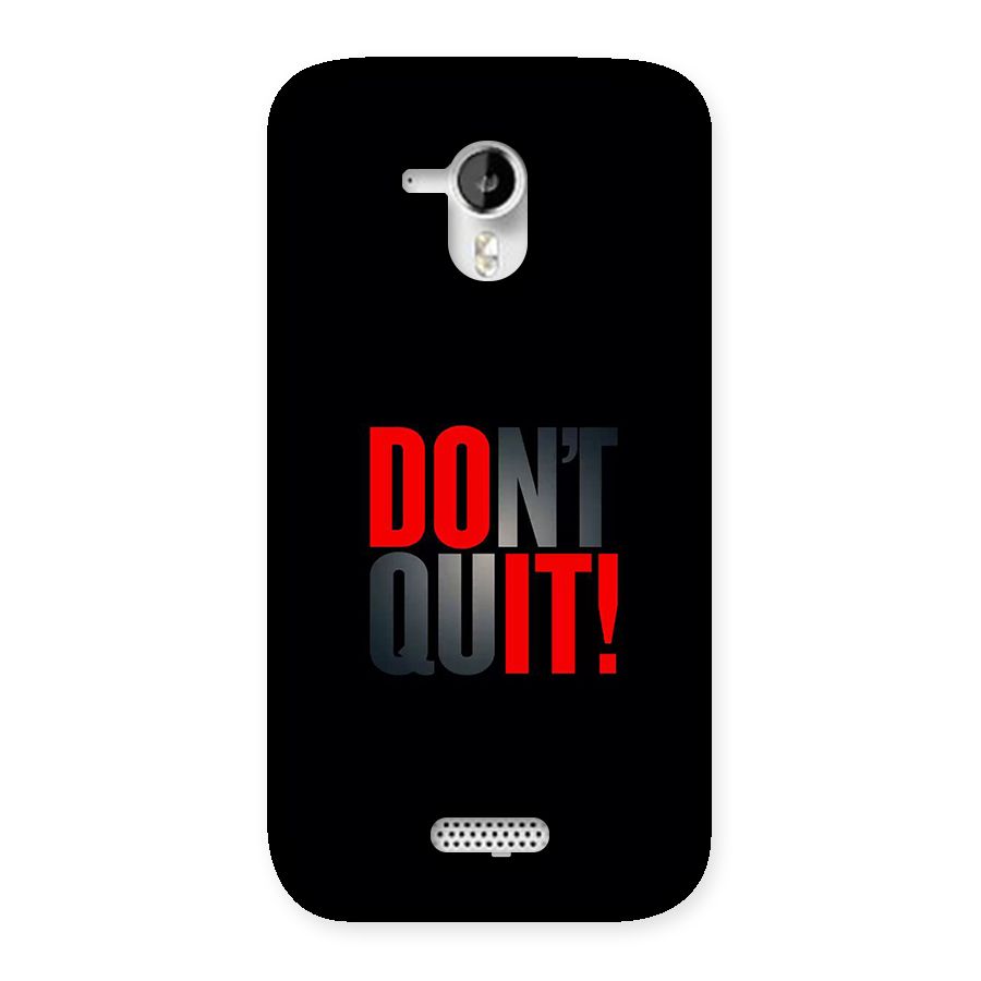 Classic Dont Quit Back Case for Canvas HD A116