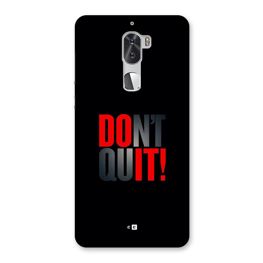 Classic Dont Quit Back Case for Coolpad Cool 1