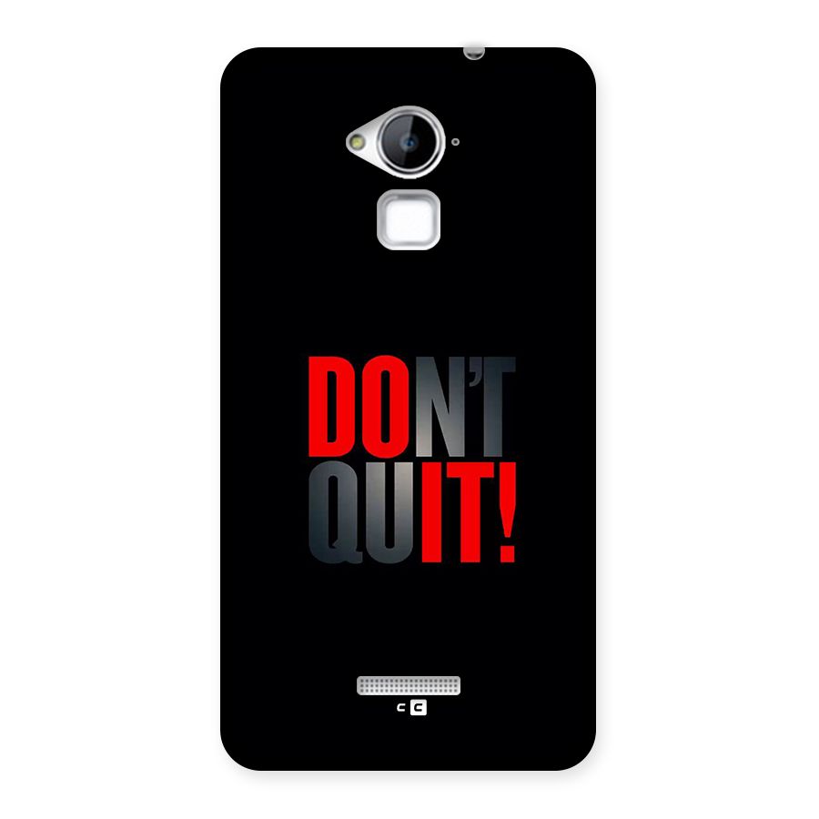 Classic Dont Quit Back Case for Coolpad Note 3