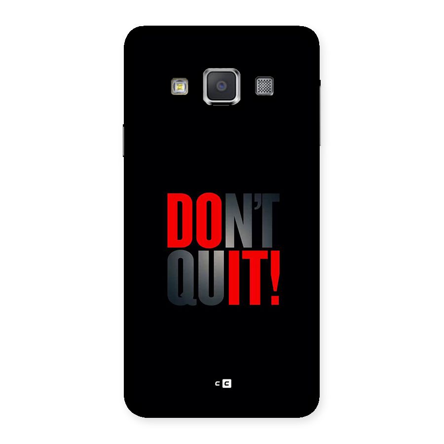 Classic Dont Quit Back Case for Galaxy A3