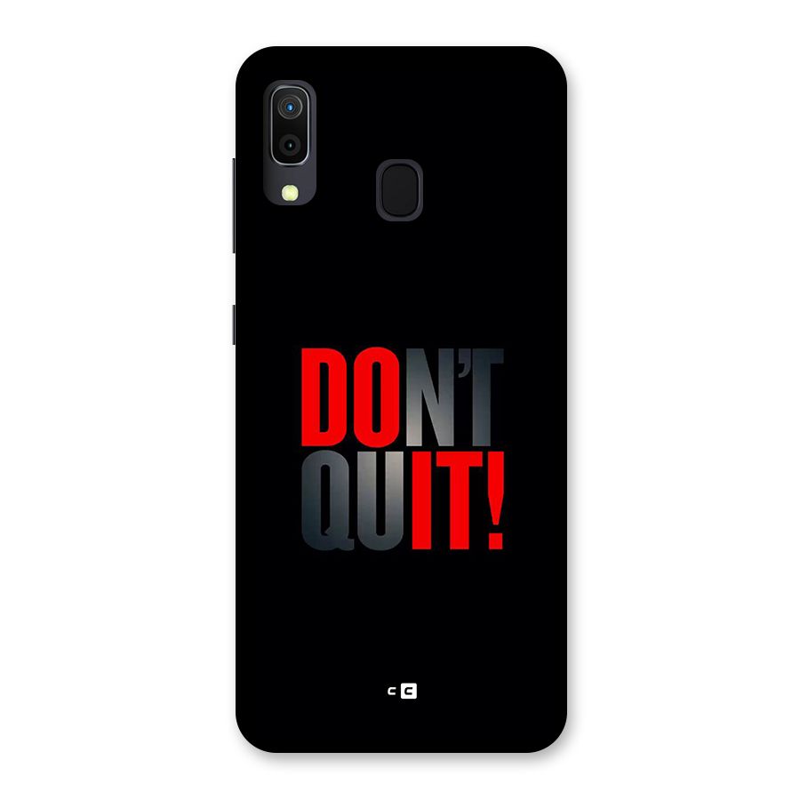 Classic Dont Quit Back Case for Galaxy A30
