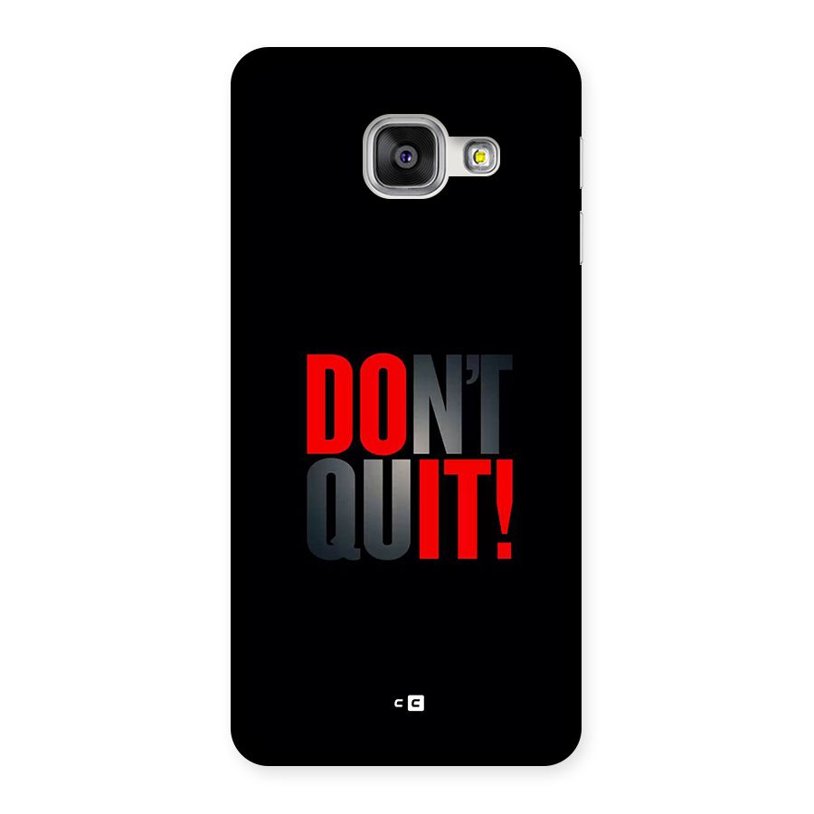 Classic Dont Quit Back Case for Galaxy A3 (2016)