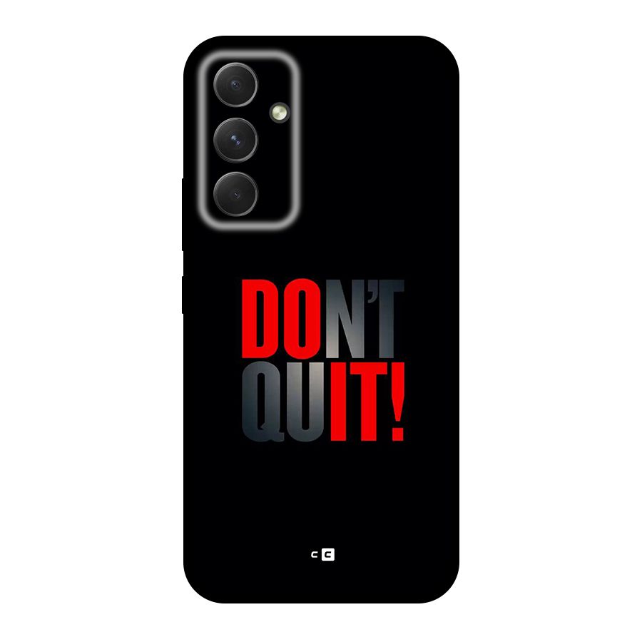 Classic Dont Quit Back Case for Galaxy A54