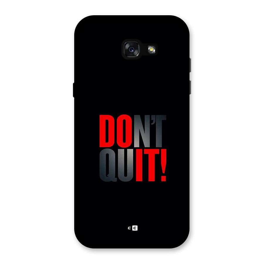 Classic Dont Quit Back Case for Galaxy A7 (2017)