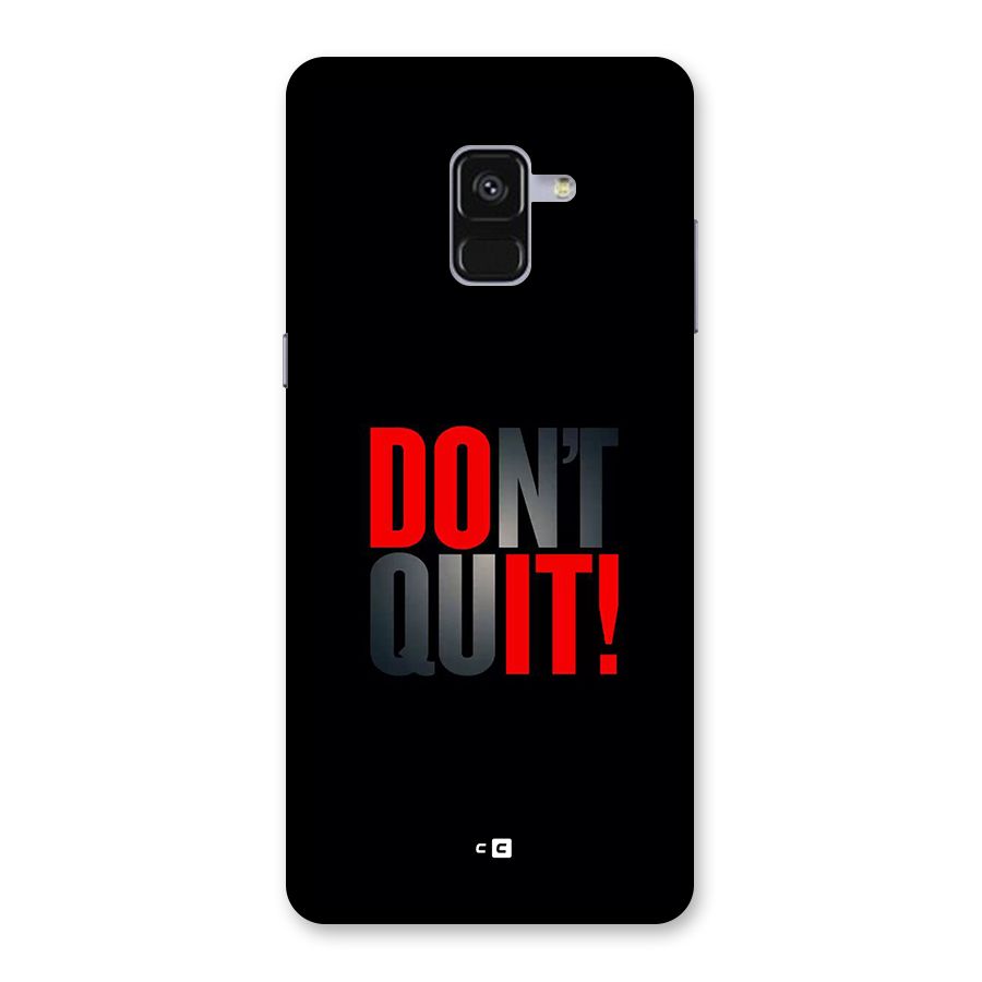 Classic Dont Quit Back Case for Galaxy A8 Plus