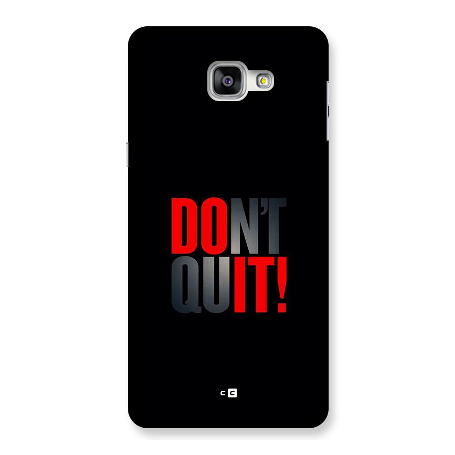 Classic Dont Quit Back Case for Galaxy A9