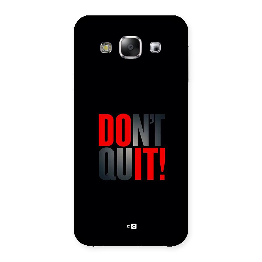 Classic Dont Quit Back Case for Galaxy E5