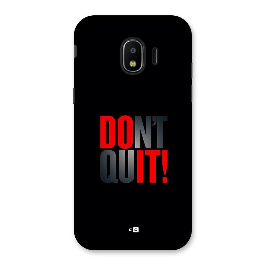 Classic Dont Quit Back Case for Galaxy J2 Pro 2018