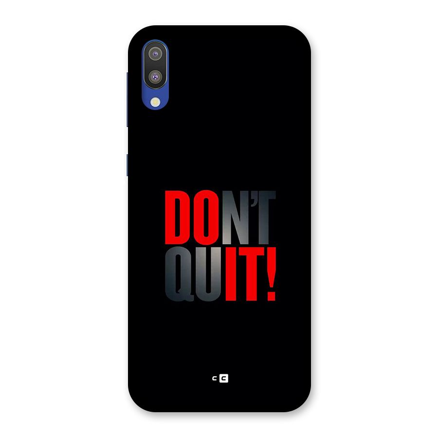 Classic Dont Quit Back Case for Galaxy M10