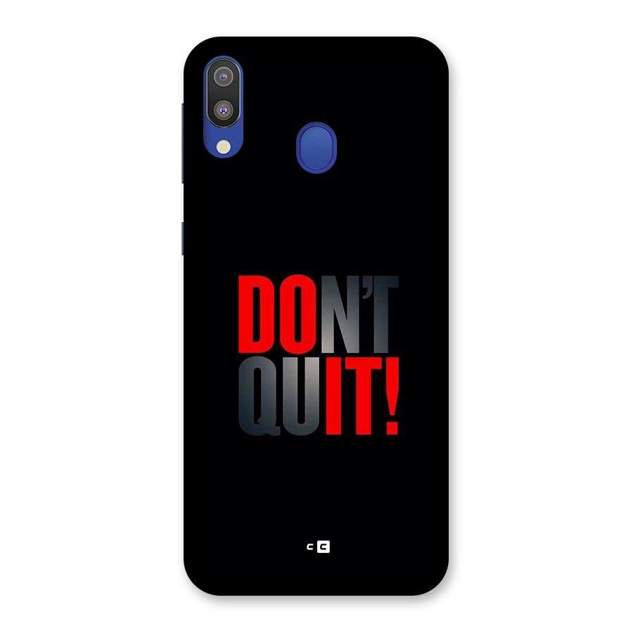 Classic Dont Quit Back Case for Galaxy M20