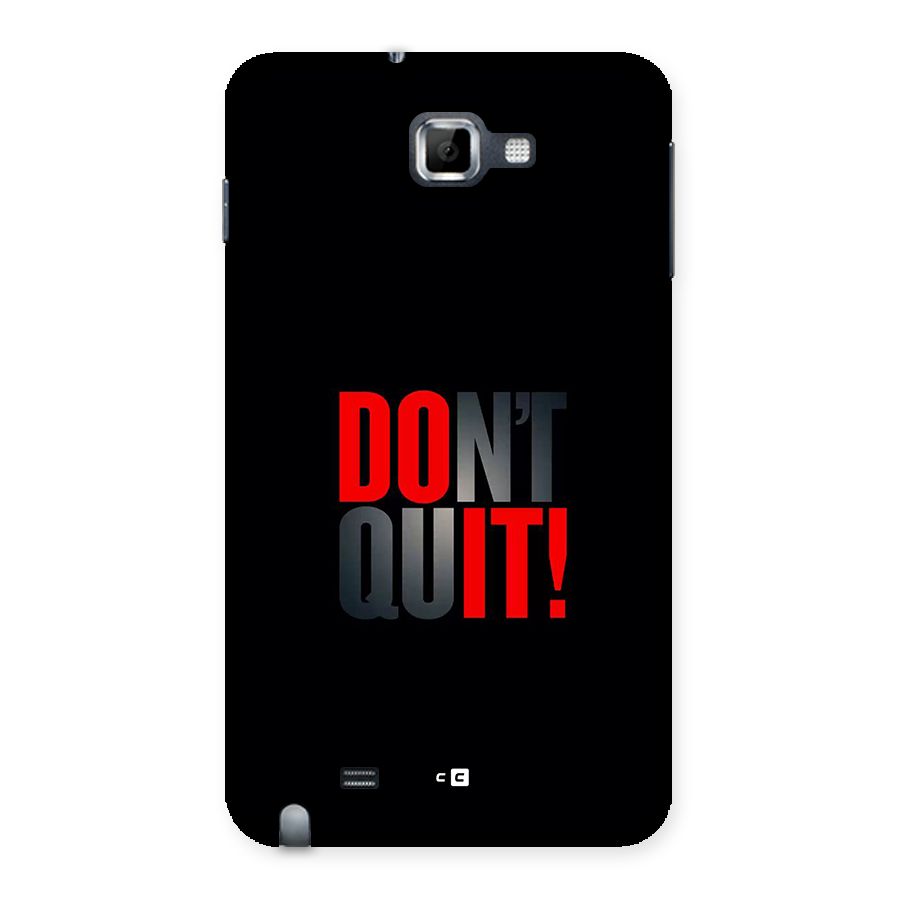 Classic Dont Quit Back Case for Galaxy Note