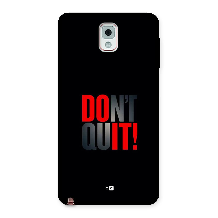 Classic Dont Quit Back Case for Galaxy Note 3