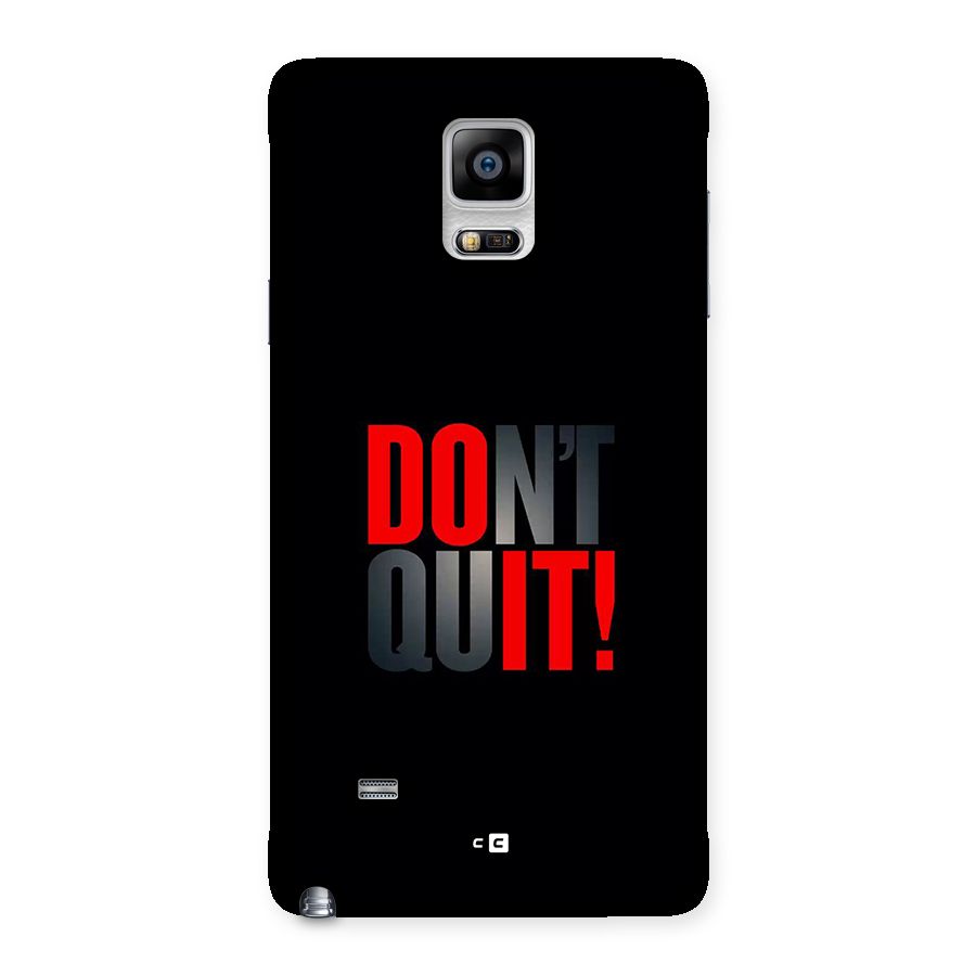 Classic Dont Quit Back Case for Galaxy Note 4