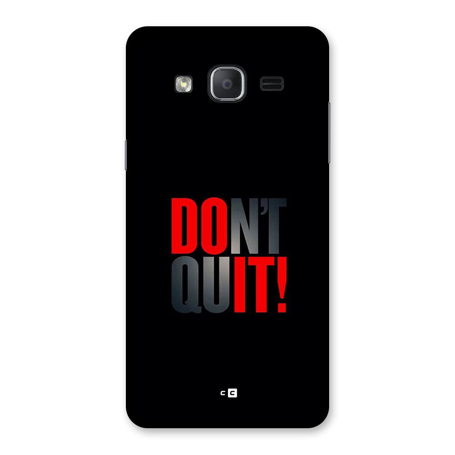 Classic Dont Quit Back Case for Galaxy On7 2015