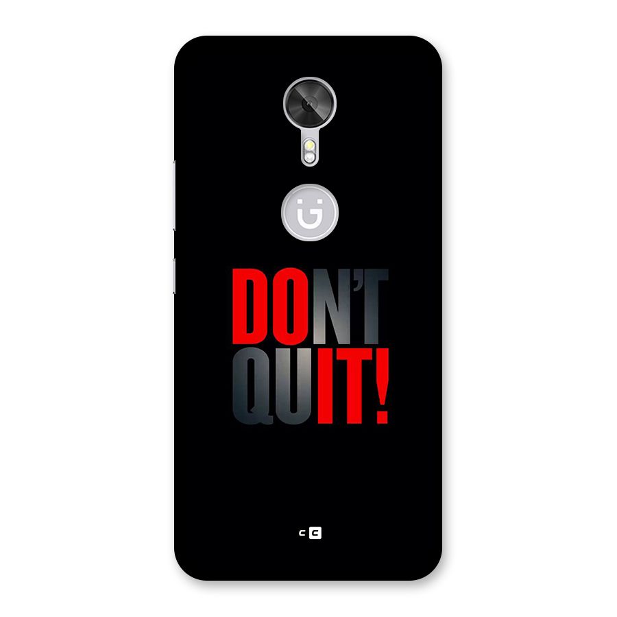 Classic Dont Quit Back Case for Gionee A1