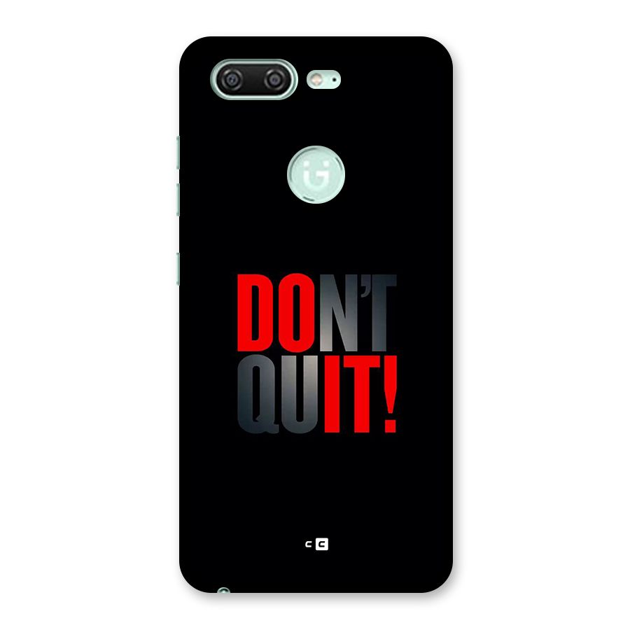 Classic Dont Quit Back Case for Gionee S10