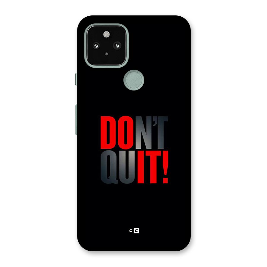 Classic Dont Quit Back Case for Google Pixel 5