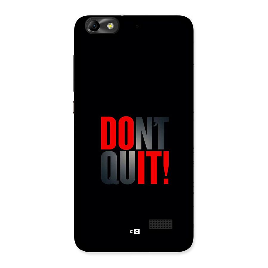 Classic Dont Quit Back Case for Honor 4C