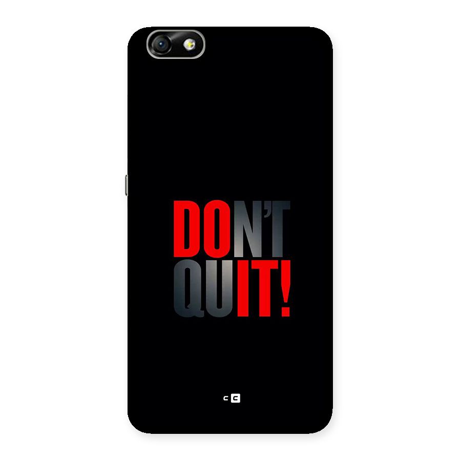 Classic Dont Quit Back Case for Honor 4X
