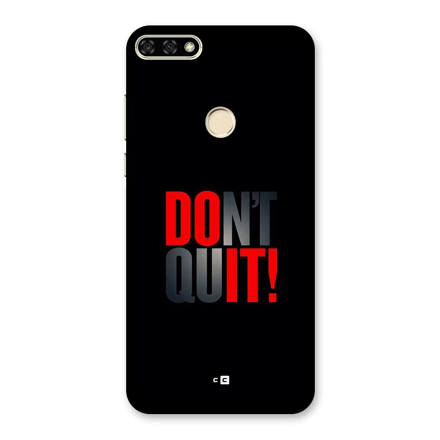 Classic Dont Quit Back Case for Honor 7A