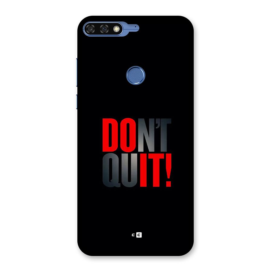 Classic Dont Quit Back Case for Honor 7C